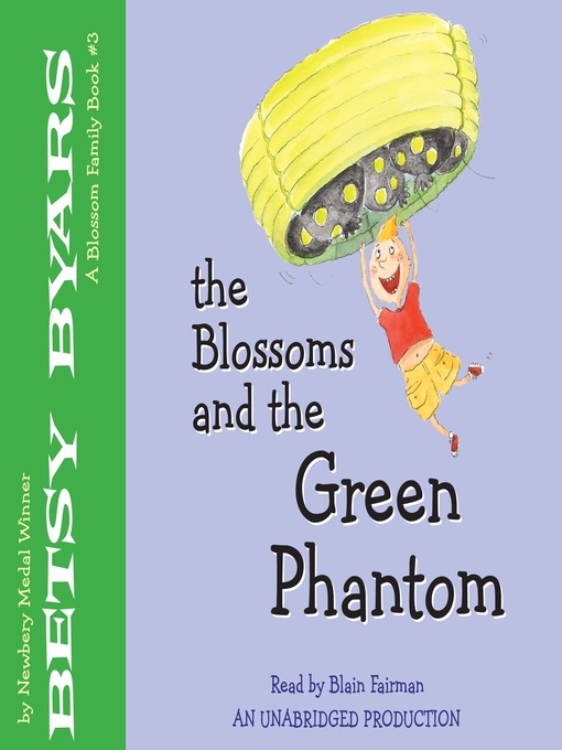 Title details for The Blossoms and the Green Phantom by Betsy Byars - Available